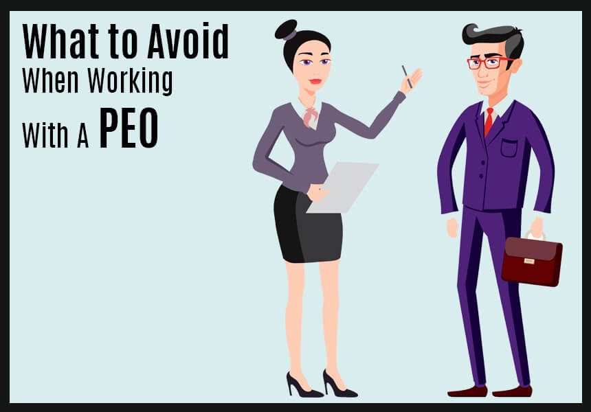 What to Avoid When Working With A PEO