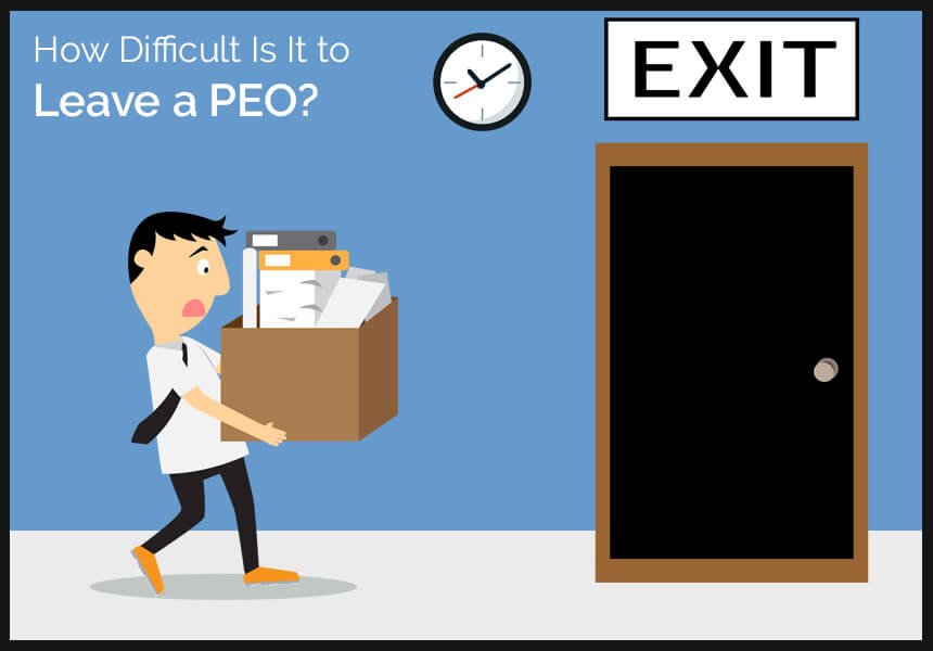 How Difficult Is It to Leave a PEO?